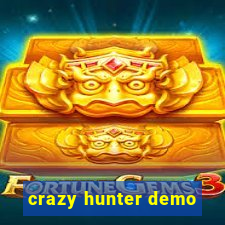 crazy hunter demo